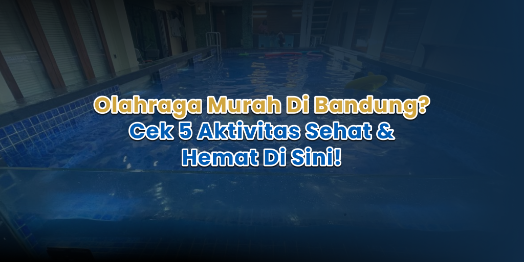 Olahraga Murah di Bandung yang Tetap Sehat dan Menyenangkan olahraga murah di bandung cek 5 aktivitas sehat & hemat di sini!